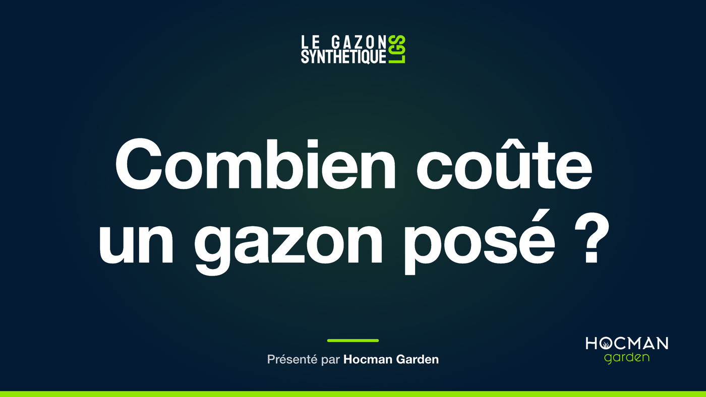 Combien coûte un gazon posé ? — Le Gazon Synthétique, présenté par Hocman Garden